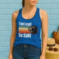 Too Legit To Split Funny Retro Bowling Team Unisex Blower Womens Tank Top