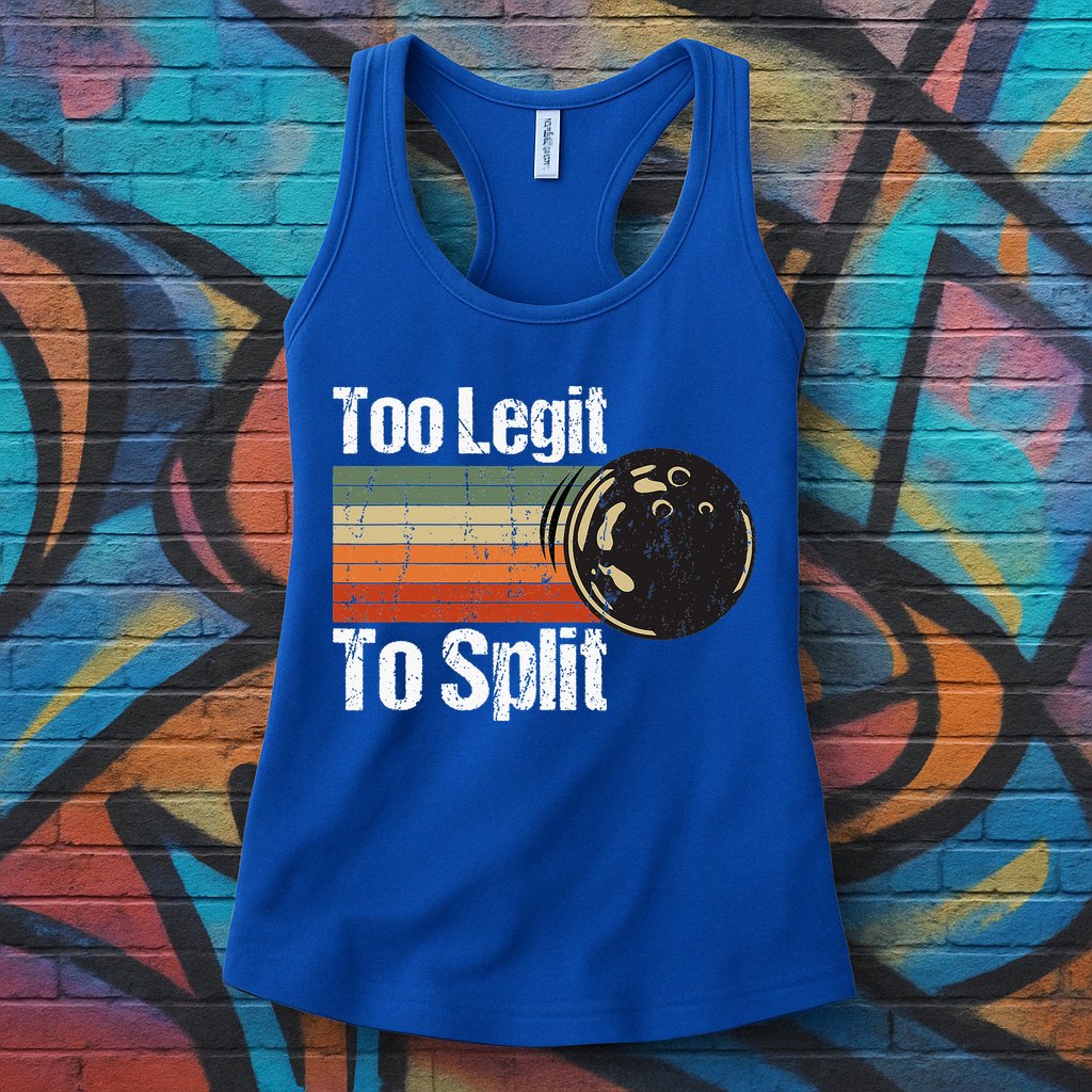 Too Legit To Split Funny Retro Bowling Team Unisex Blower Womens Tank Top
