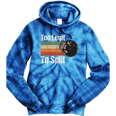 Too Legit To Split Funny Retro Bowling Team Unisex Blower Tie Dye Hoodie