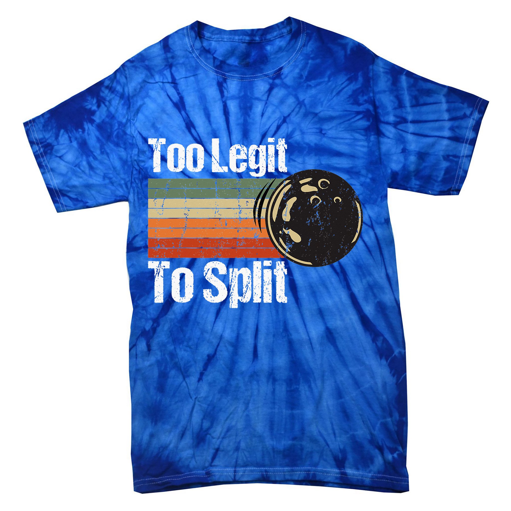 Too Legit To Split Funny Retro Bowling Team Unisex Blower Tie-Dye T-Shirt