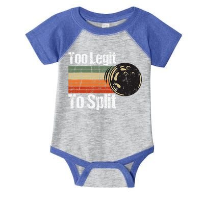 Too Legit To Split Funny Retro Bowling Team Unisex Blower Infant Baby Jersey Bodysuit