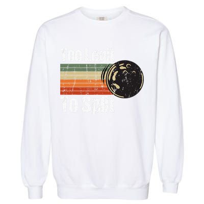 Too Legit To Split Funny Retro Bowling Team Unisex Blower Garment-Dyed Sweatshirt
