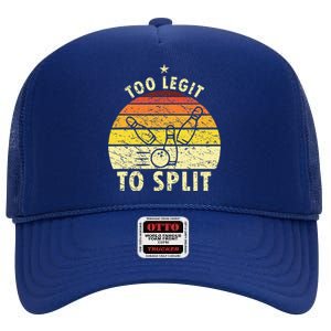 Too Legit To Split Retro Bowling Player Bowler Bowling Lover High Crown Mesh Back Trucker Hat