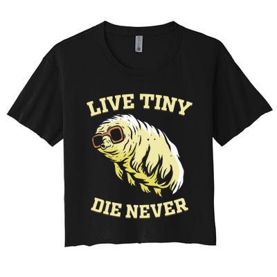 Tardigrade Live Tiny Die Never Water Bear Microbiology Women's Crop Top Tee