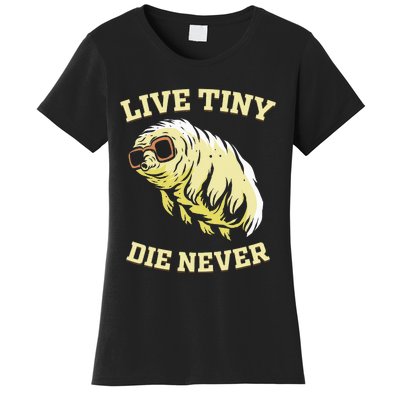 Tardigrade Live Tiny Die Never Water Bear Microbiology Women's T-Shirt