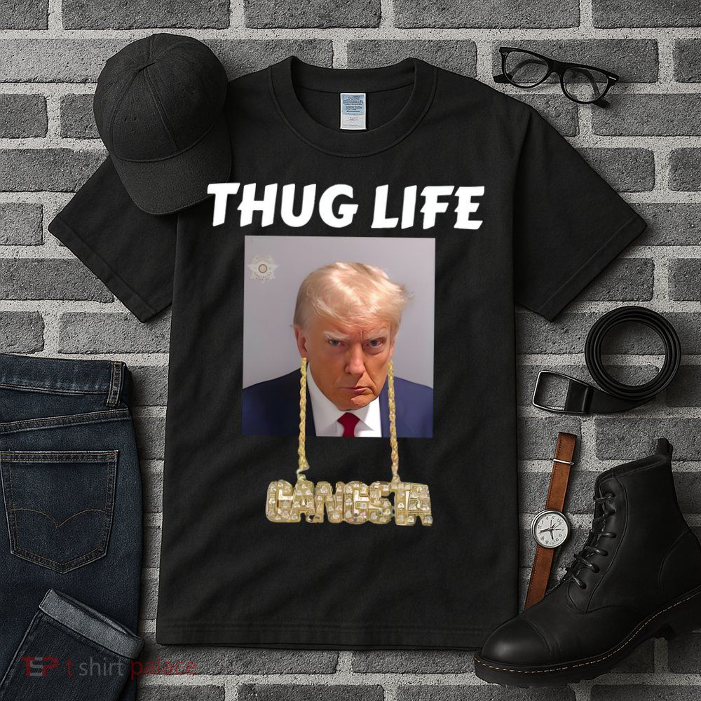 Thug Life Trump Mugshot Gangsta Gold Chain Bling Drip Trump Tall T-Shirt
