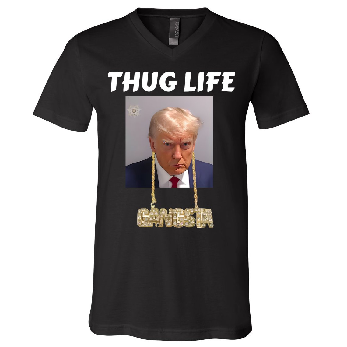 Thug Life Trump Mugshot Gangsta Gold Chain Bling Drip Trump V-Neck T-Shirt