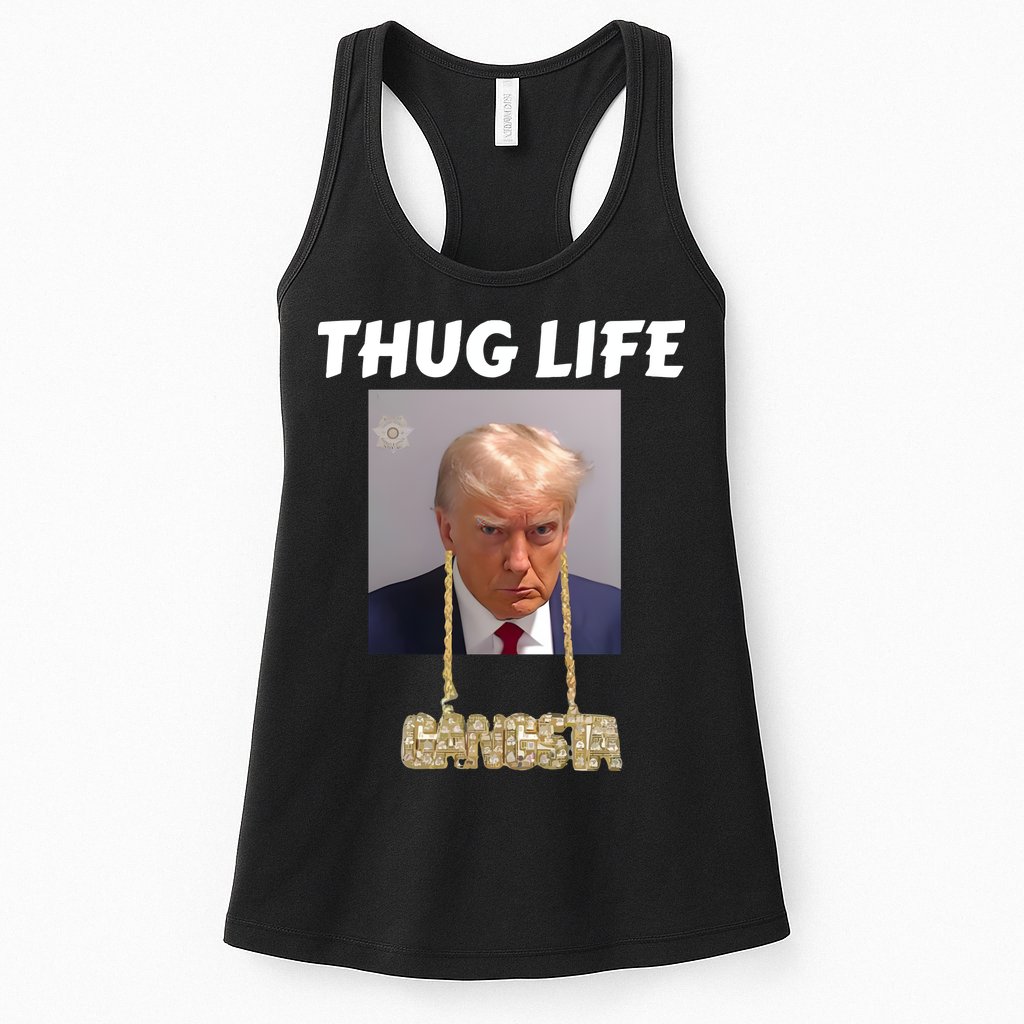 Thug Life Trump Mugshot Gangsta Gold Chain Bling Drip Trump Womens Tank Top