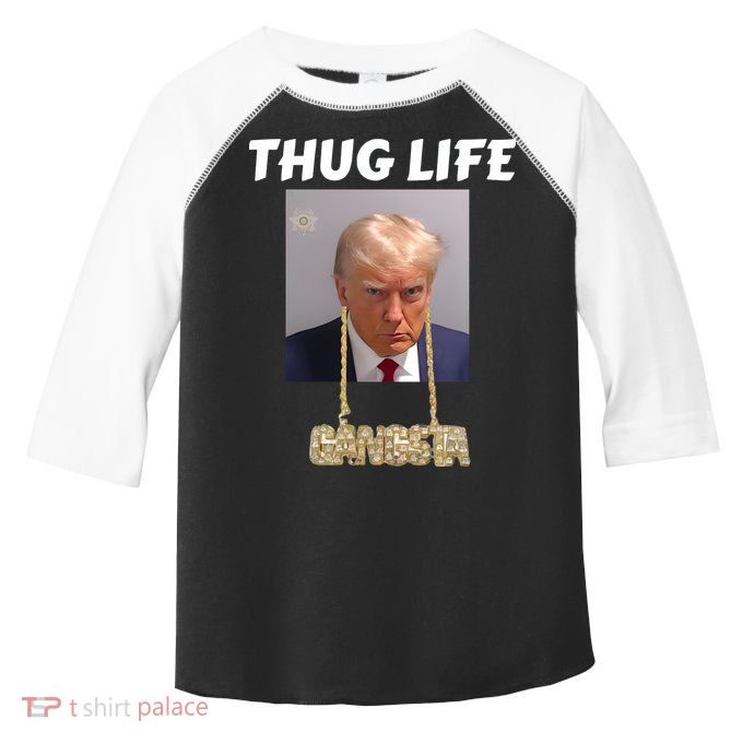 Thug Life Trump Mugshot Gangsta Gold Chain Bling Drip Trump Toddler Fine Jersey T-Shirt