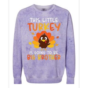 This Little Turkey Is Going To Be A Big Brother Thanksgiving Colorblast Crewneck Sweatshirt