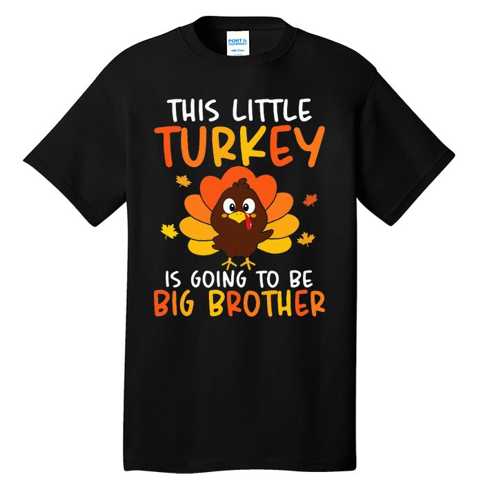 This Little Turkey Is Going To Be A Big Brother Thanksgiving Tall T-Shirt