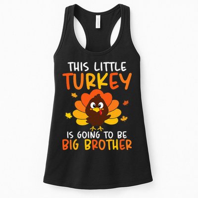 This Little Turkey Is Going To Be A Big Brother Thanksgiving Womens Tank Top