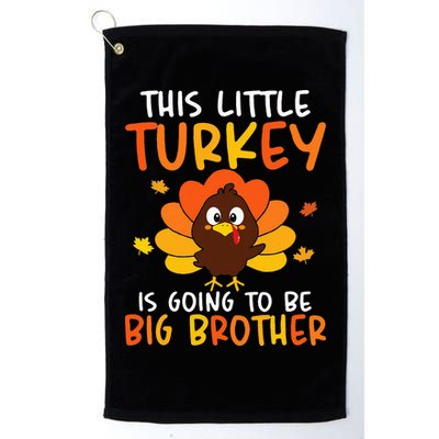This Little Turkey Is Going To Be A Big Brother Thanksgiving Golf Towel