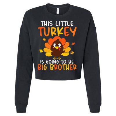 This Little Turkey Is Going To Be A Big Brother Thanksgiving Cropped Pullover Crew