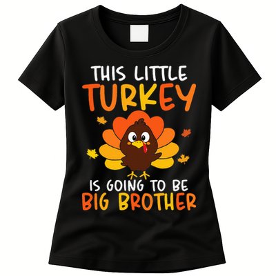 This Little Turkey Is Going To Be A Big Brother Thanksgiving Womens T-Shirt