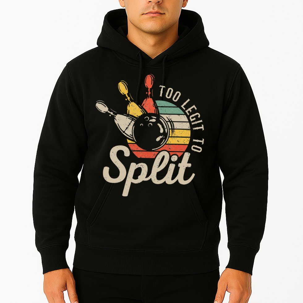 Too Legit To Split Retro Bowling Funny Bowler Bowling Team Hoodie