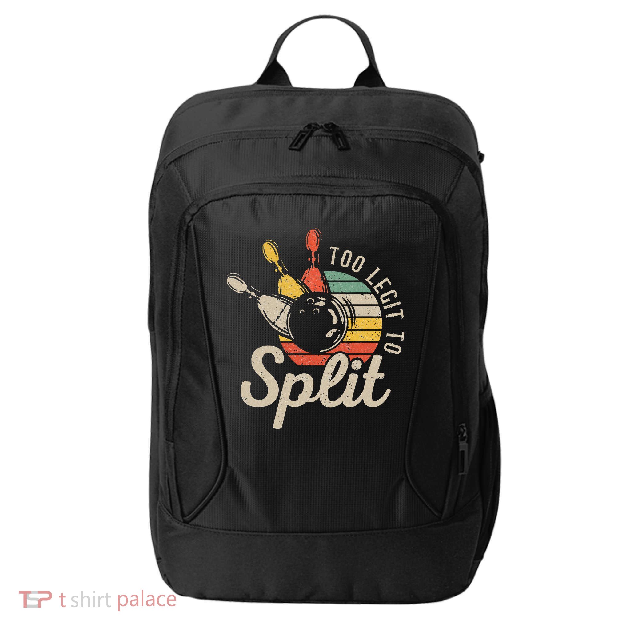 Too Legit To Split Retro Bowling Funny Bowler Bowling Team City Backpack
