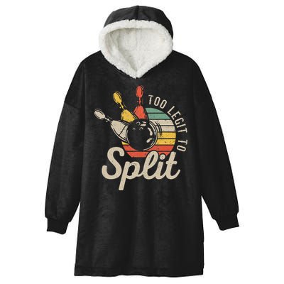 Too Legit To Split Retro Bowling Funny Bowler Bowling Team Hooded Wearable Blanket