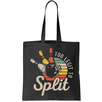 Too Legit To Split Retro Bowling Funny Bowler Bowling Team Bag