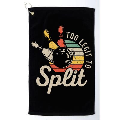 Too Legit To Split Retro Bowling Funny Bowler Bowling Team Golf Towel