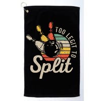 Too Legit To Split Retro Bowling Funny Bowler Bowling Team Golf Towel