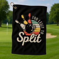 Too Legit To Split Retro Bowling Funny Bowler Bowling Team Golf Towel