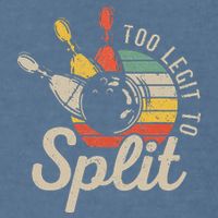 Too Legit To Split Retro Bowling Funny Bowler Bowling Team Garment-Dyed Sweatshirt