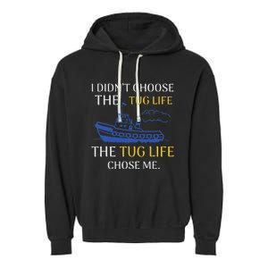 Tug Life Tugboat Funny Boating Quote Garment-Dyed Fleece Hoodie