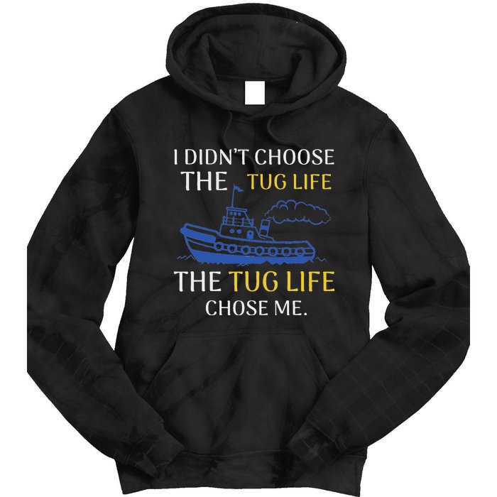 Tug Life Tugboat Funny Boating Quote Tie Dye Hoodie