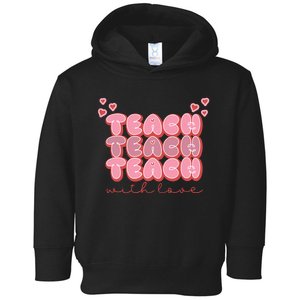 Teach Love Toddler Hoodie