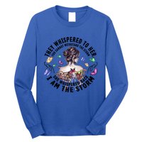 Tattoo Lady They Whispered To Her You Cannot Withstand Storm Meaningful Gift Long Sleeve Shirt