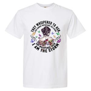 Tattoo Lady They Whispered To Her You Cannot Withstand Storm Meaningful Gift Garment-Dyed Heavyweight T-Shirt