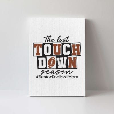 The Last Touchdown Season Senior Football Canvas