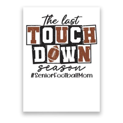 The Last Touchdown Season Senior Football Poster