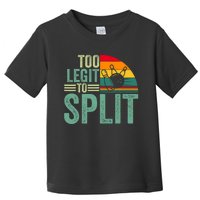 Too Ligit To Split Funny Bowlers & Bowling Player Toddler T-Shirt