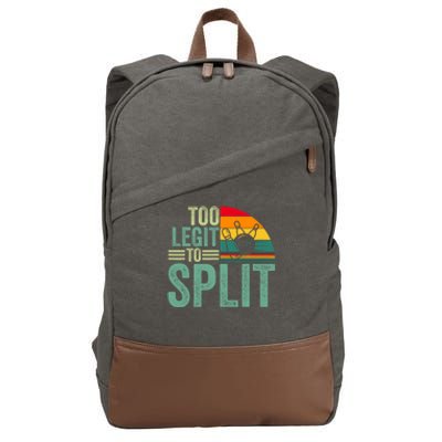 Too Ligit To Split Funny Bowlers & Bowling Player Cotton Canvas Backpack