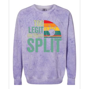 Too Ligit To Split, Funny Bowlers & Bowling Player Colorblast Crewneck Sweatshirt