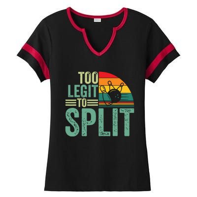 Too Ligit To Split, Funny Bowlers & Bowling Player Ladies Halftime Notch Neck Tee