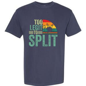 Too Ligit To Split, Funny Bowlers & Bowling Player Garment-Dyed Heavyweight T-Shirt