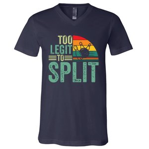 Too Ligit To Split, Funny Bowlers & Bowling Player V-Neck T-Shirt