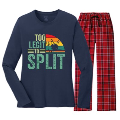 Too Ligit To Split, Funny Bowlers & Bowling Player Women's Long Sleeve Flannel Pajama Set 