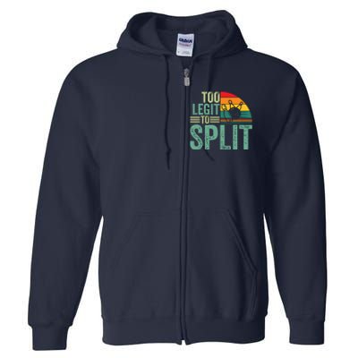 Too Ligit To Split, Funny Bowlers & Bowling Player Full Zip Hoodie