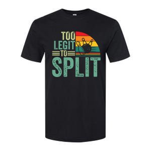 Too Ligit To Split, Funny Bowlers & Bowling Player Softstyle CVC T-Shirt