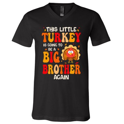 This Lil Turkey Going To Be A Big Brother Again Thanksgiving V-Neck T-Shirt