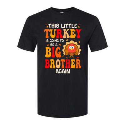 This Lil Turkey Going To Be A Big Brother Again Thanksgiving Softstyle® CVC T-Shirt