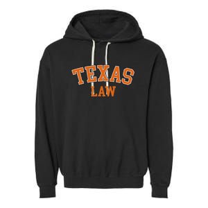 Texas Law Texas Bar Graduate Lawyer College Garment-Dyed Fleece Hoodie