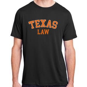 Texas Law Texas Bar Graduate Lawyer College Adult ChromaSoft Performance T-Shirt