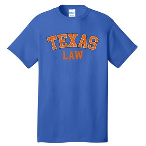 Texas Law Texas Bar Graduate Lawyer College Tall T-Shirt