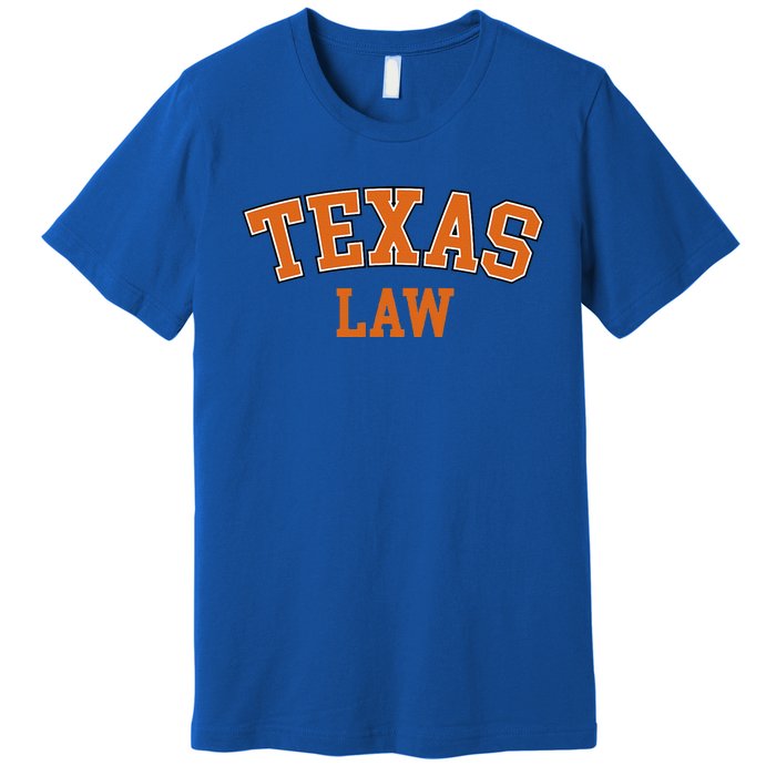 Texas Law Texas Bar Graduate Lawyer College Premium T-Shirt