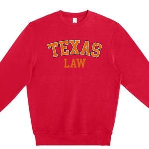 Texas Law Texas Bar Graduate Lawyer College Premium Crewneck Sweatshirt